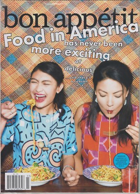 Bon Appetit March 2017 Food In America Has Never Been More Exciting or Delicious