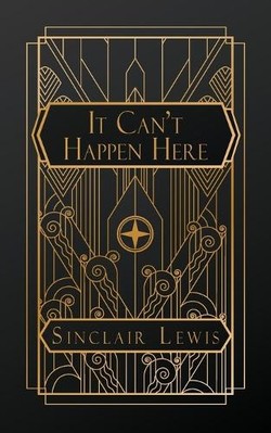 It Cant Happen Here von Sinclair Lewis - neues Exemplar - 9798330360659