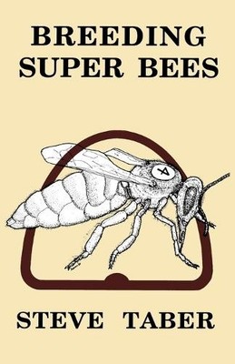 S. Taber Breeding Super Bees (Taschenbuch)