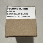 Turner CNC Folding Djinn - Tumbled & Textured 7075 Aluminum - Bead Blast 3V — photo 4