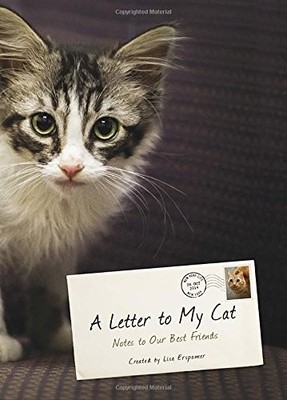 A Letter to My Cat: Notes to Our Best Friends,Lisa Erspamer