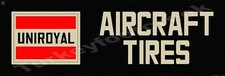 Uniroyal Aircraft Tires Advertising Metal Sign 2 Sizes To Choose From Uniroyal Aircraft Tires Advertising Metal Sign 2 Sizes To Choose From