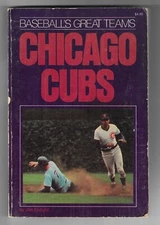 1975 Baseball's Greatest Teams Chicago Cubs Paperback Book