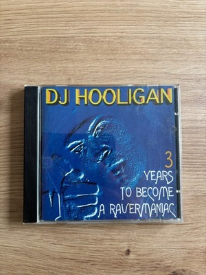 DJ HOOLIGAN - 3 years to become a ravermaniac