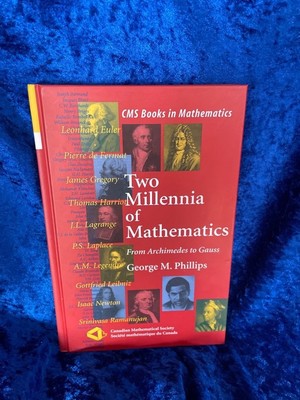 Two Millennia of Mathematics: From Archimedes to Gauss (CMS Books in Mathematics