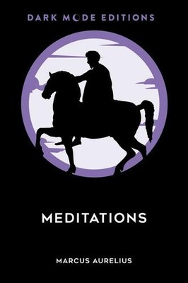 Dark Mode: Meditations | Marcus Aurelius | englisch