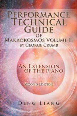 Performance Technical Guide of Makrokosmos : An Extension of the Piano, Paper...