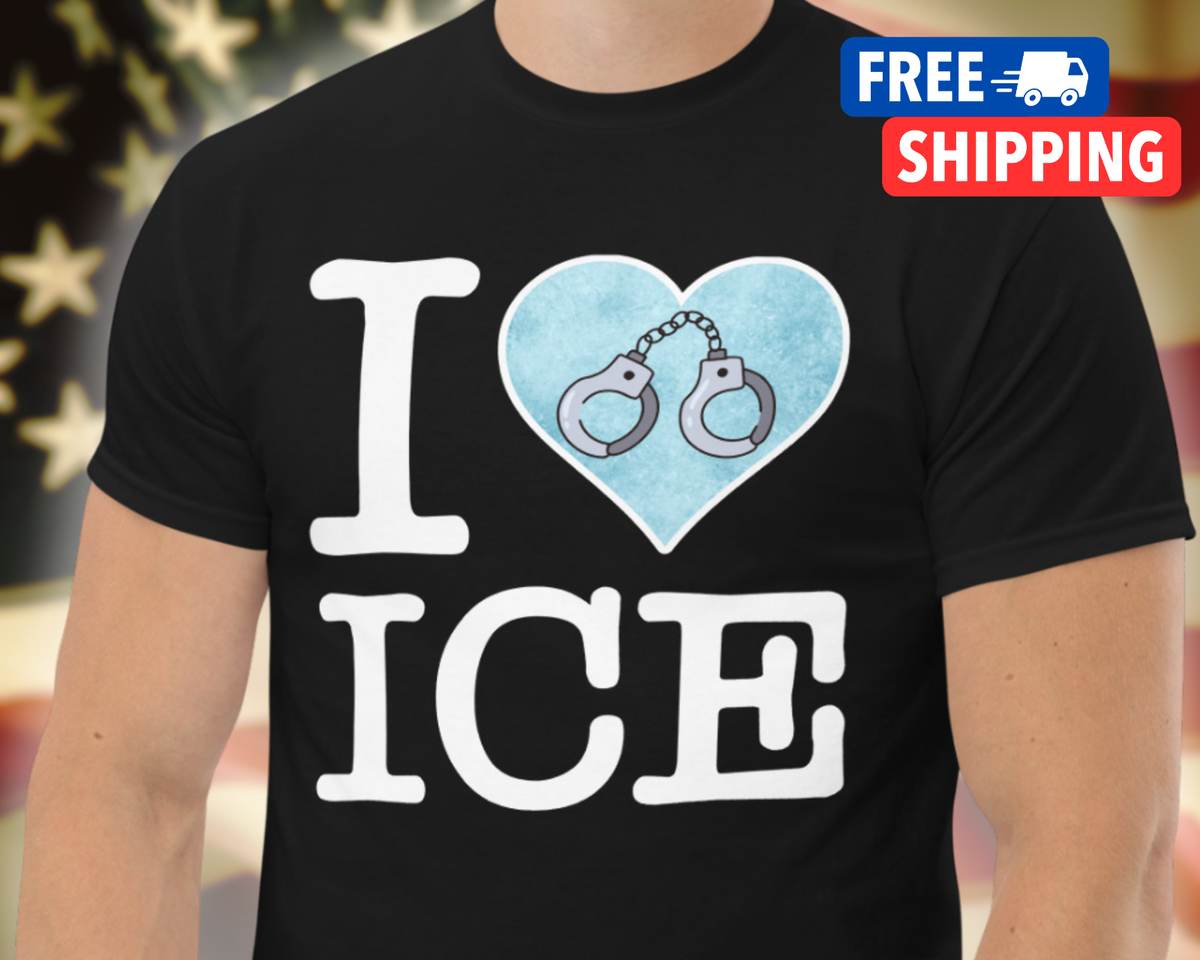 I Love ICE Shirt Donald Trump 2025 Immigration Customs Enforcement