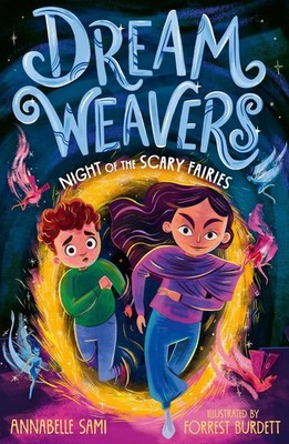 Dreamweavers: Night of the Scary Fairies by Annabelle Sami Paperback Book
