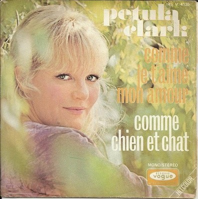 Petula Clark - Comme Je T'aime Mon Amour / Comme Chien Et Chat, 7'', (Vinyl)