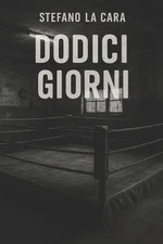 Dodici Giorni by Stefano La Cara Paperback Book