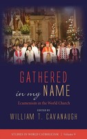 William T. Cavanaugh | Gathered In My Name | Buch | Englisch (2020) | Gebunden