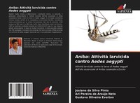 Josiane Da Silva Pinto (U. A.) | Aniba: Attività Larvicida Contro Aedes Aegypti