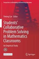 Students' Collaborative Problem Solving In Mathematics Classrooms | Yiming Cao