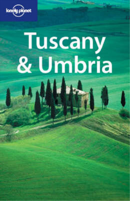 Tuscany and Umbria (Lonely Planet Travel Guides), Richard Watkins, Alex Leviton,