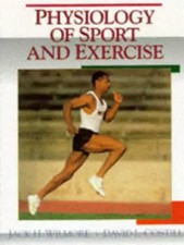 Physiologie von Sport und Bewegung, Jack H. Wilmore und David L. Costill