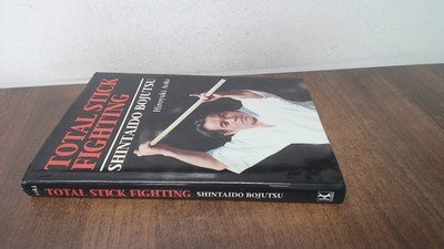 			Total Stick Fighting: Shintaido Bojutso, Aoki, Hiroyuki, Kodansha		