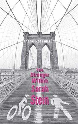 The Stranger Within Sarah Stein - Hardcover, by Rosenbaum Thane - Very Good u