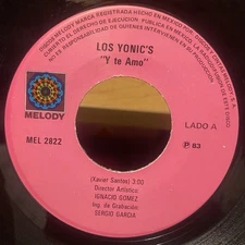 Los Yonics 1983 45 RPM Y Te Amo / Te Di VG+ Grupero Tejano Cumbia