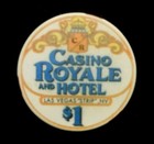 $1.00 CASINO CHIP "CASINO ROYALE AND HOTEL LAS VEGAS "STRIP" NEVADA  — photo 1