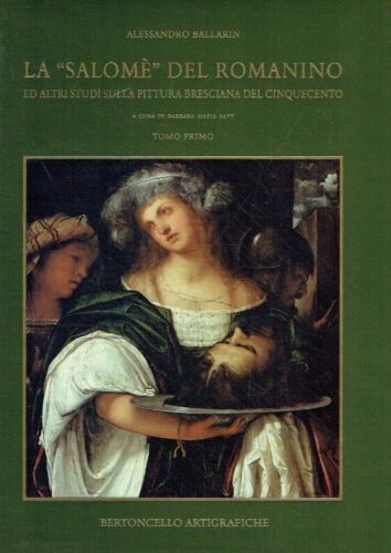 Savy, Barbara Maria [Hrsg.] : La  "Salomè" del Romanino ed altri studi sulla pi - Bild 1 von 1