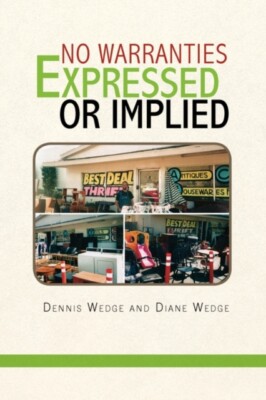 Dennis Wedge and Dia - No Warranties Expressed or Implied - New paperb - X555z