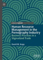 Human Resource Management In The Pornography Industry David M. Kopp