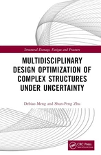 Multidisciplinary Design Optimization of Complex Structures Under Uncertainty by