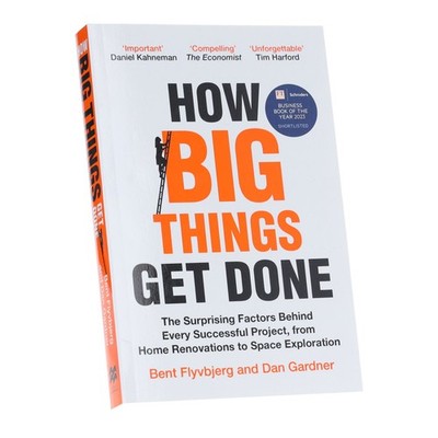 How Big Things Get Done by Bent Flyvbjerg & Dan Gardner - Non Fic - PB