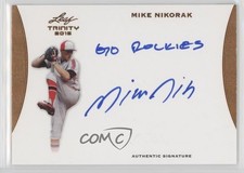 2015 Leaf Trinity Inscription Auto Bronze Mike Nikorak #A-MN1 Auto 0l9