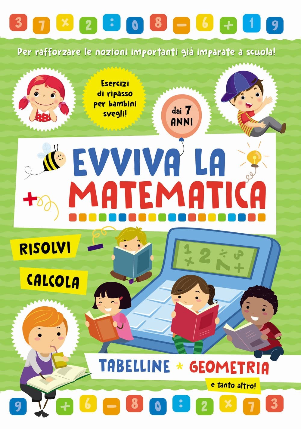 Libri Tabelline E Geometria. Evviva La Matematica
