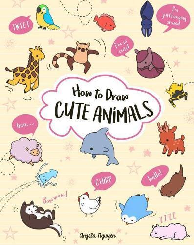 Thumbnail - Angela Nguyen How To Draw Cute Animals (taschenbuch) Draw Cute Stuff