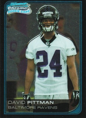 NFL 12 David Pittman Baltimore Ravens Bowman Chrome Rookie Card 2006