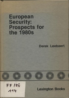 European Security: Prospects for the 1980's Leebaert, Derek: