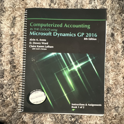 Computerized Accounting in the Cloud Microsoft Dynamics GP 2016 8th Ed Spiral