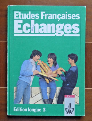 Etudes Françaises - Echanges / Edition longue 3 Klett 1996