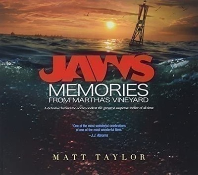 Jaws: Memories from Martha's Vineyard: A Definitive Behind-the-Scenes Look at...