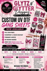 Glytz N' Gytter Designz Custom UV DTF Gang Sheets Heat Transfer Prints