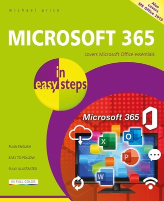 Microsoft 365 in easy steps: Covers Microsoft Office essentials - Price, Mic...