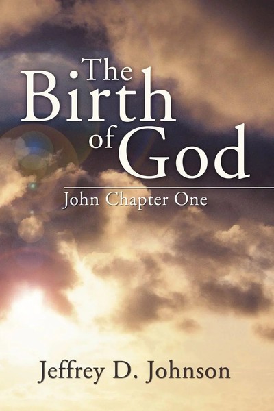 The Birth Of God | Jeffrey D. Johnson | Taschenbuch | Kartoniert / Broschiert-image