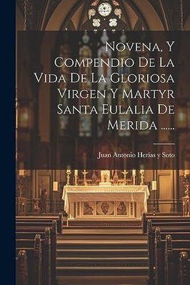 Juan Antonio Heras - Neunte und Kompendium des Lebens der glorreichen Vi - J555z