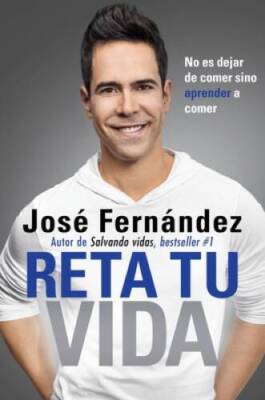 Reta Tu Vida: No es dejar de comer SINO aprender a comer (Spanish E - GOOD