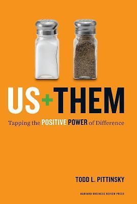 Us Plus Them: Tapping the Positive Power of Difference (Leadership for the Comm