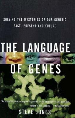 The Language of Genes : Solving the Mysteries of Our Genetic Past