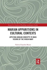 Marian Apparitions in Cultural Contexts: Applying Jungian Concepts to Mass