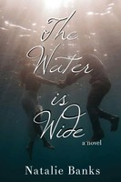 The Water Is Wide Natalie Banks Taschenbuch Kartoniert / Broschiert Englisch
