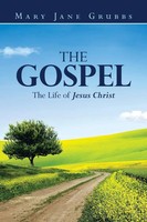 Mary Jane Grubbs | The Gospel | Taschenbuch | Englisch (2014) | Westbow Press