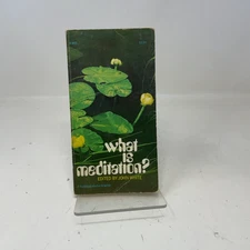 What Is Meditation? by John Warren White PB First Edition  Very Good 1974