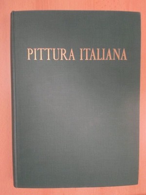 Pittura Italiana. Primo Volume Carli., Enzo, Cesare Gnudi. und Roberto Salvini.: