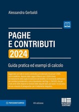 Libri Alessandra Gerbaldi - Paghe E Contributi. Guida Pratica Ed Esempi Di Calco